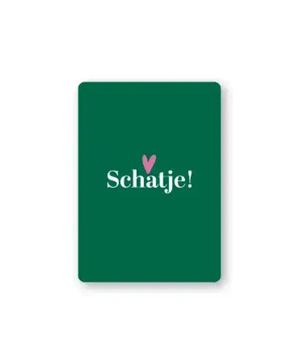Cadeaukaart - Schatje!