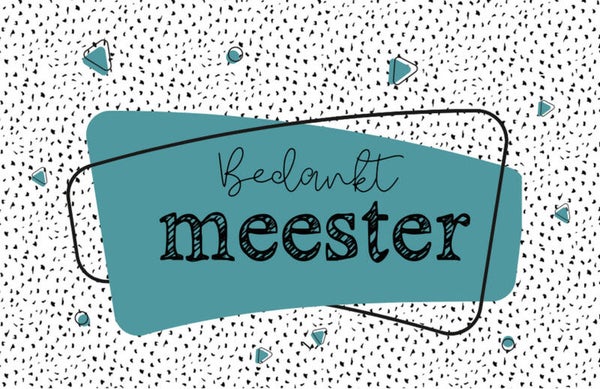 Minikaartje Bedankt meester