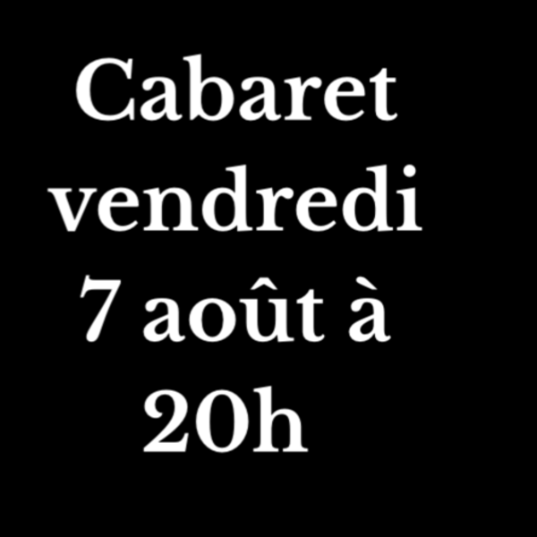 Entrée cabaret vendredi 7 aout 2026
