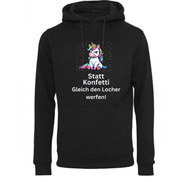 Hoodie „Statt Konfetti gleich den Locher werfen“