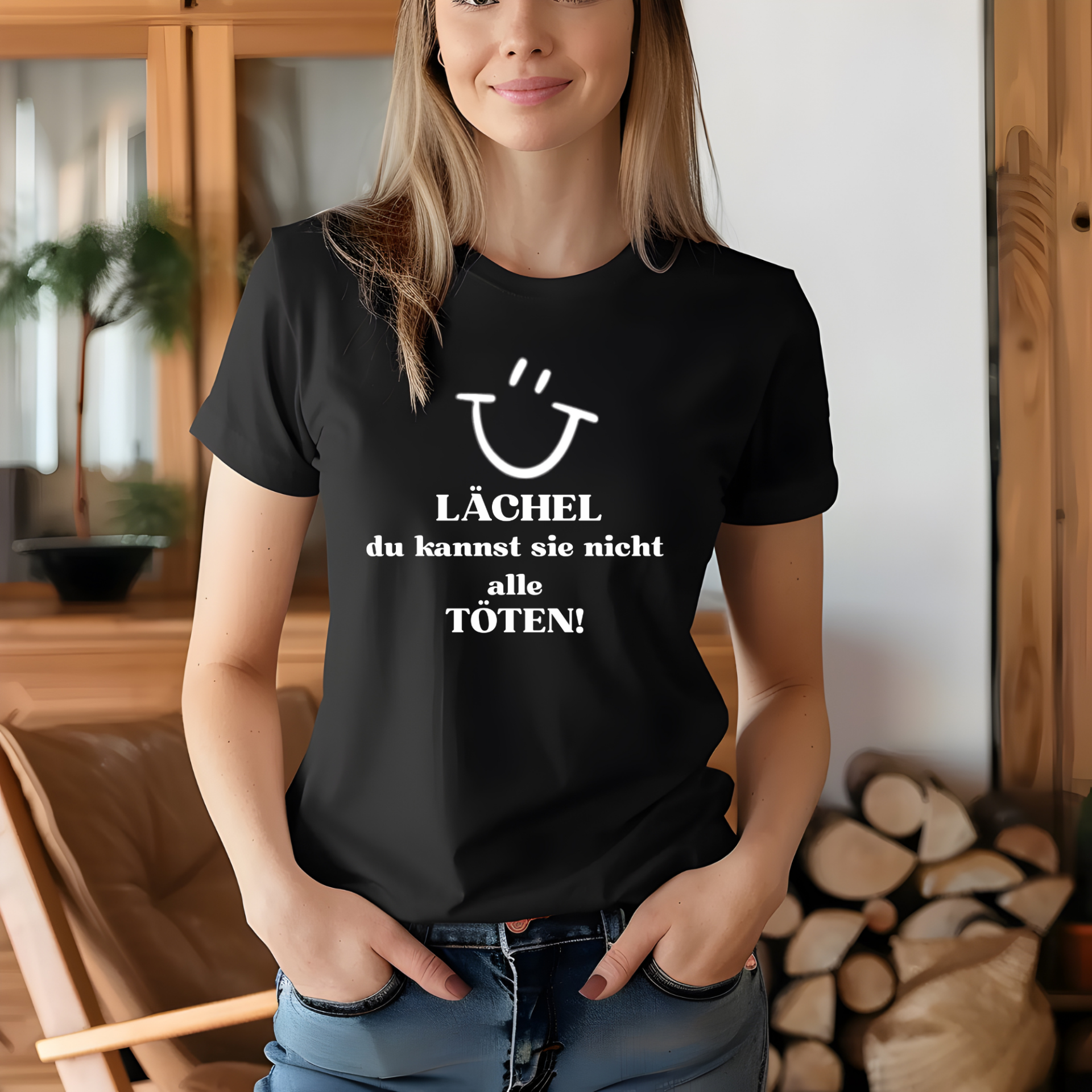 Shirt – „Lächle, du kannst nicht alle töten“
