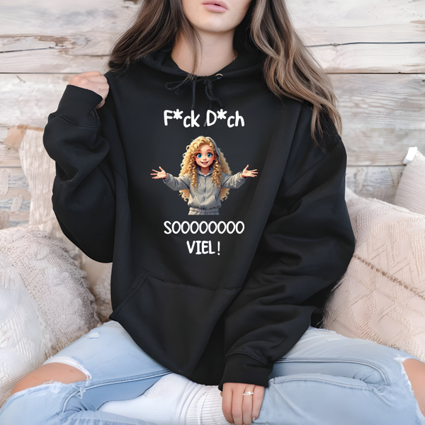 Hoodie – Spruch „Fck Dch soooo viel“