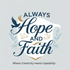Always Hope and Faith