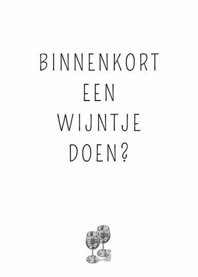 Kaart Binnenkort een wijntje doen?