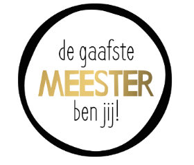 Ronde sticker, De gaafste meester ben jij! (8 stuks)