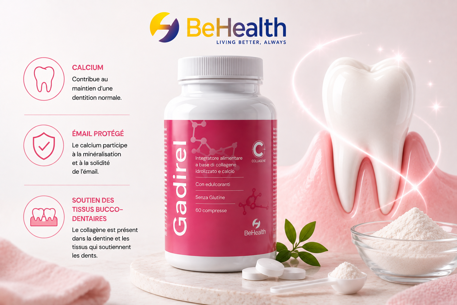 Gadirel BeHealth au collagène hydrolysé et calcium pour le maintien d’une dentition normale, l’émail et le soutien des tissus bucco-dentaires.