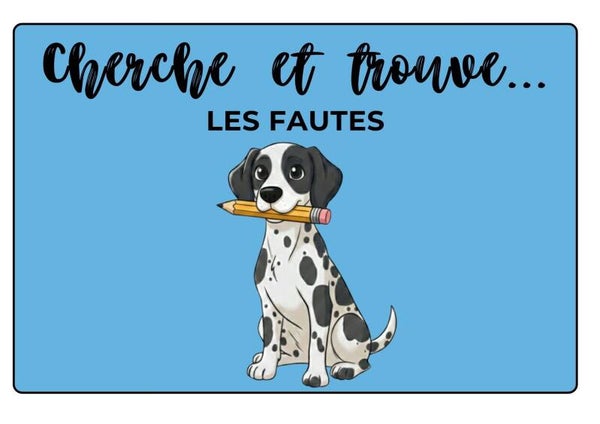 Cherche et trouve... les fautes! spécial "chien"