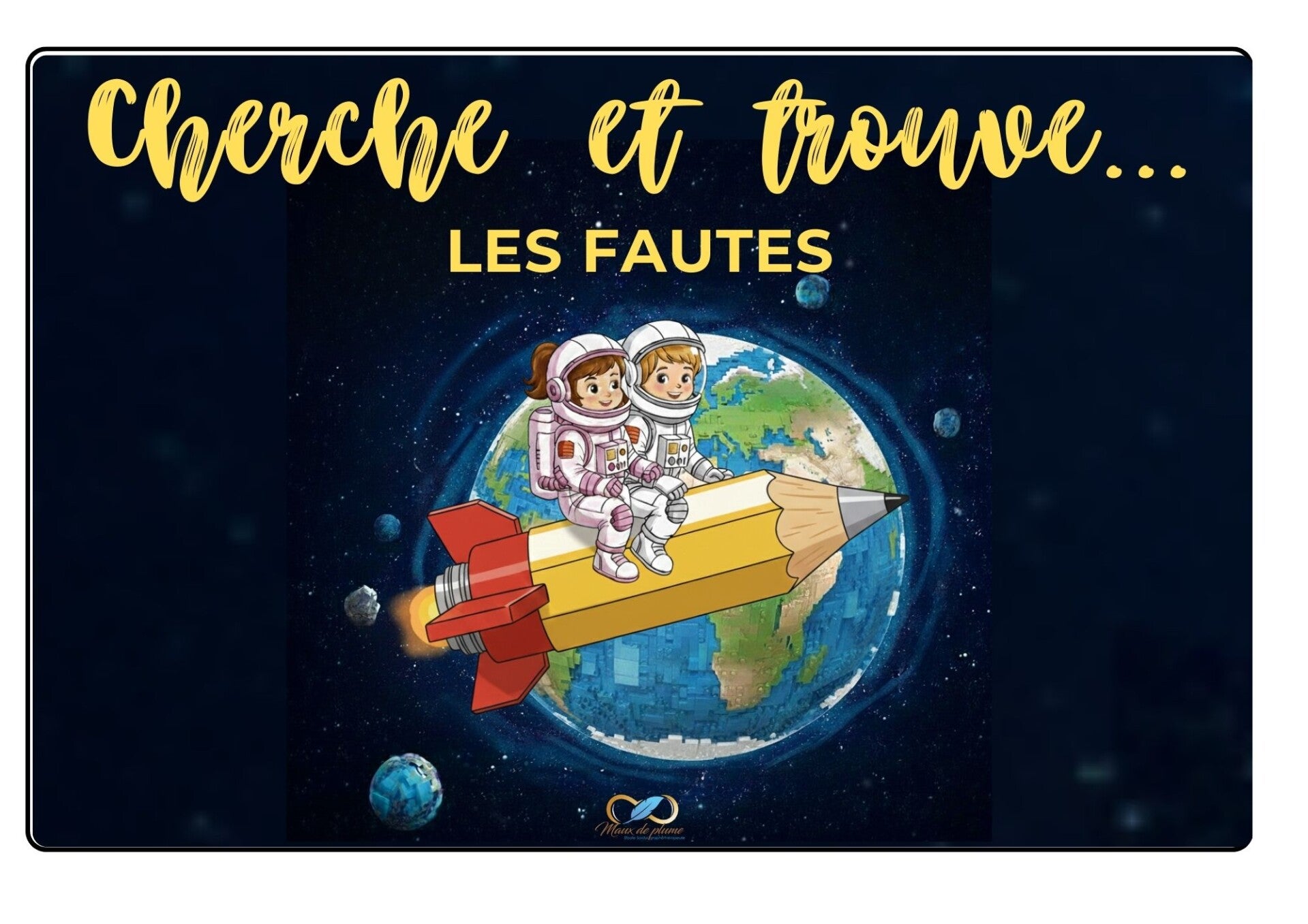 Cherche et trouve... les fautes thème Espace