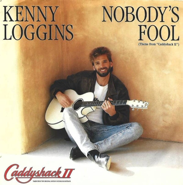 Kenny Loggins - Nobody's Fool (Theme from Caddyshack II) (7") 45 RPM Single (New)