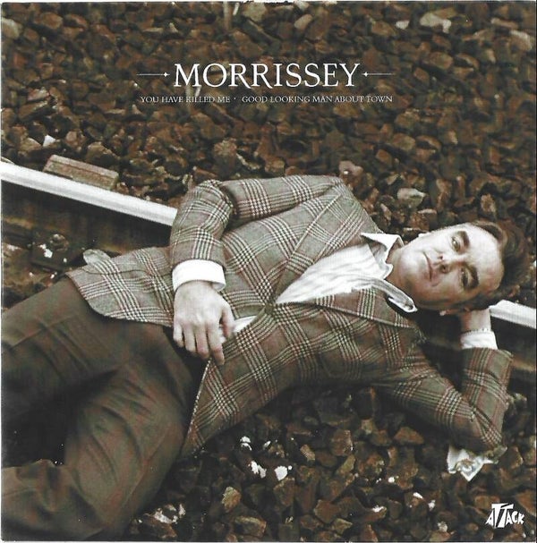 Morrissey - You Have Killed Me b/w Good Looking Man About Town (Promo) 7" 45 RPM Single (New) Unplayed
