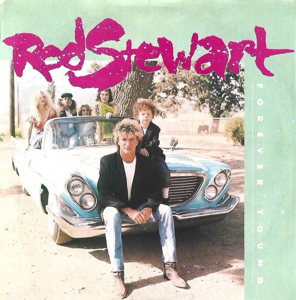Rod Stewart - Forever Young b/w Days Of Range 45 RPM Record (NEW)