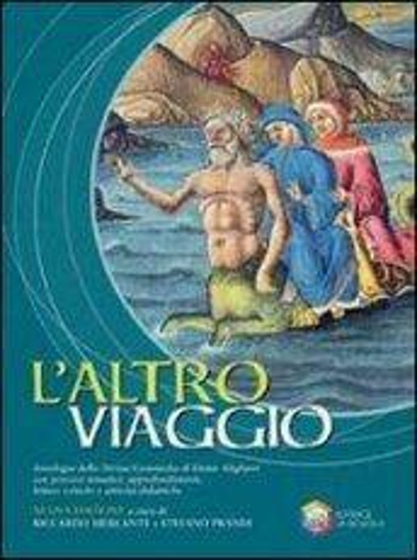 L'altro viaggio. Antologia della Divina Commedia
