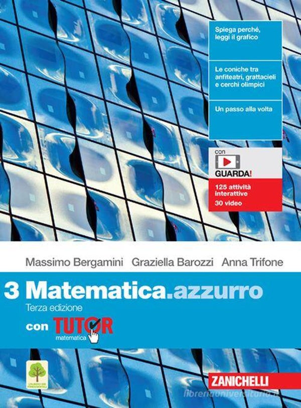 Matematica.azzurro. Con Tutor. Per le Scuole superiori. Con e-book. Con espansione online vol. 3