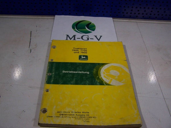Betriebsanleitung John Deere Traktoren 7600,7700 und 7800  (D12/1011)