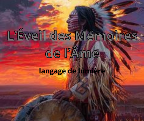 L’Éveil des Mémoires de l’Âme