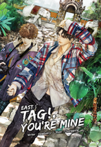 East: Tag You're Mine