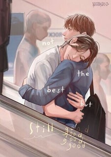 Not the Best, but Still Good book cover