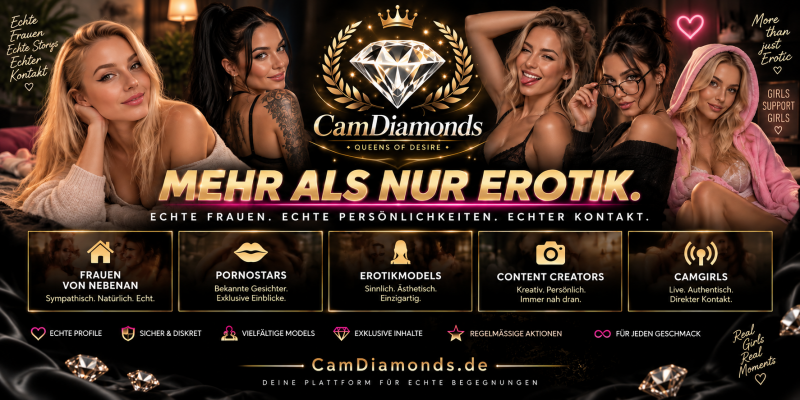 CamDiamonds – Frauen von nebenan, Erotikmodels, Content Creators und Camgirls