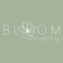 Bloom Babysitting