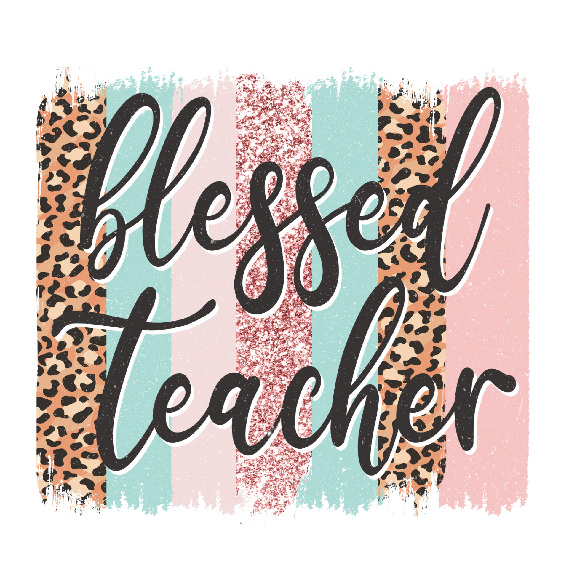 Brush Strokes Blessed Teacher