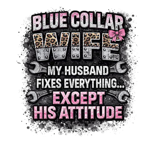 Blue Collar Wife Attitude