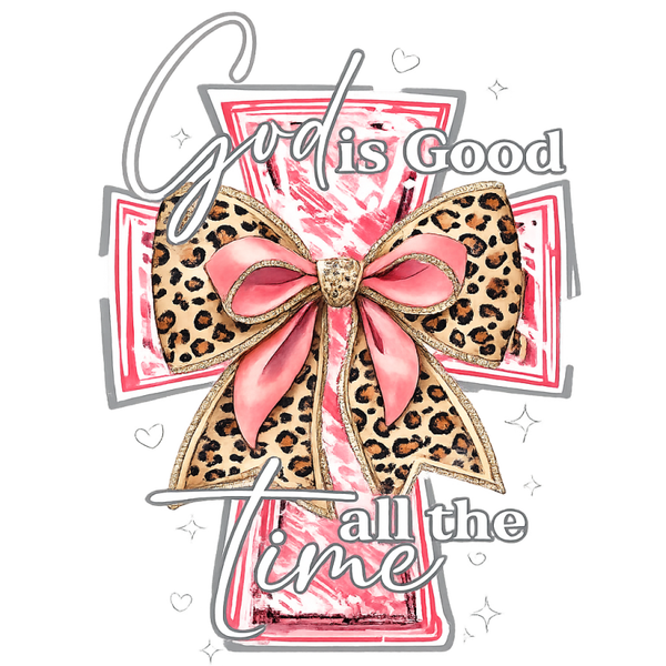 God is Good all the Time pink