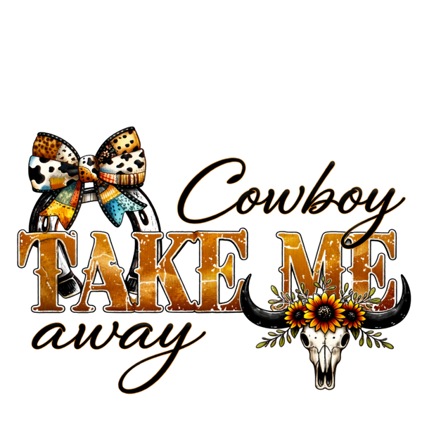 Cowboy take me away