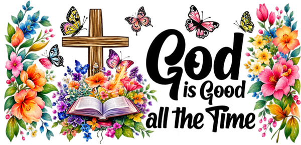 God is Good All The Time