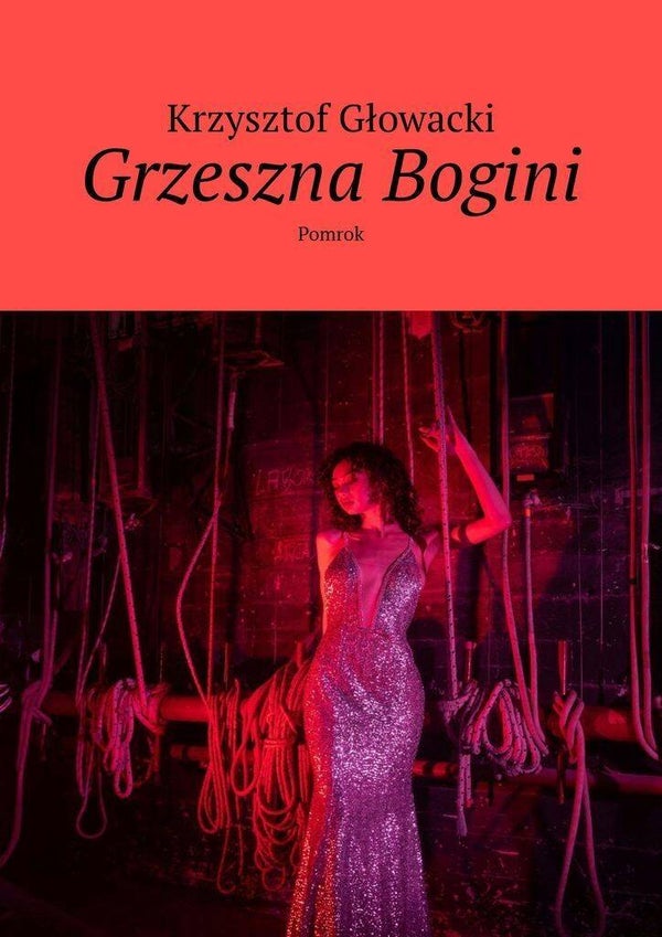 Grzeszna Bogini. Pomrok - brudna powieść