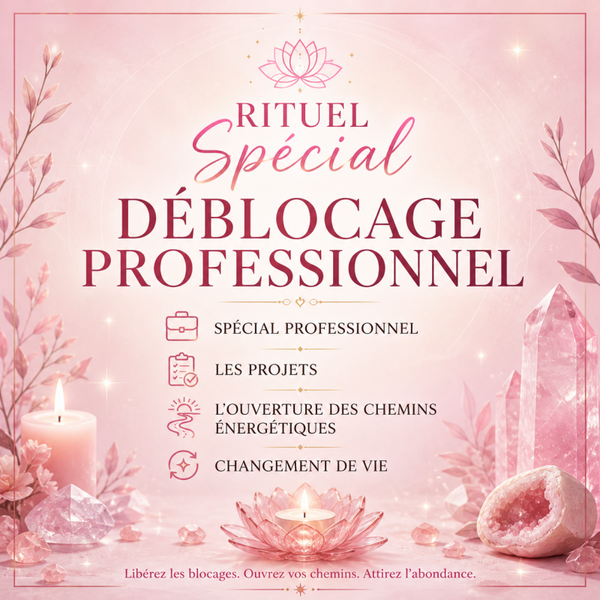 ✨ Rituel Spécial Déblocage Professionnel ✨