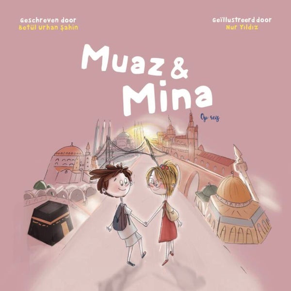 Muaz en Mina op reis