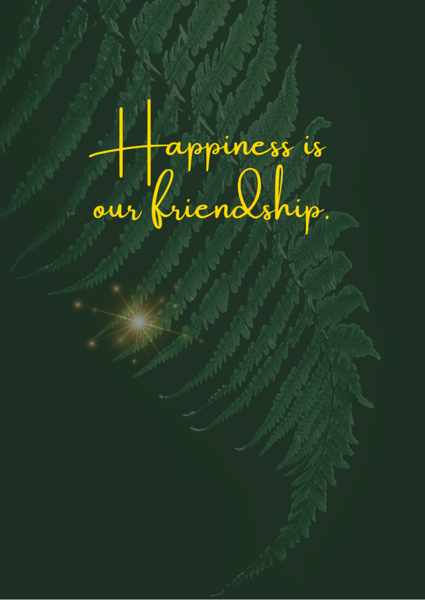 Ansichtkaart 'Happiness is our friendship'