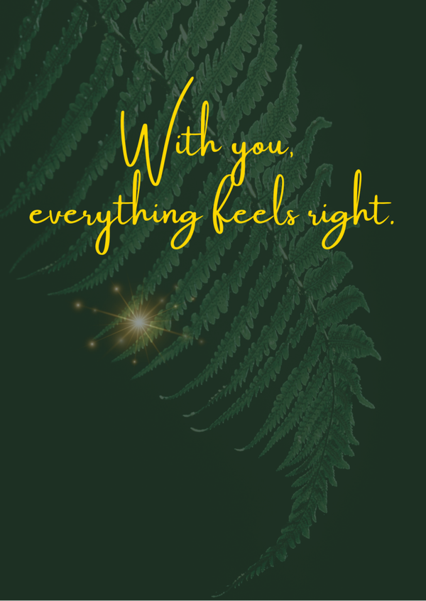 Ansichtkaart 'With you, everything feels right'