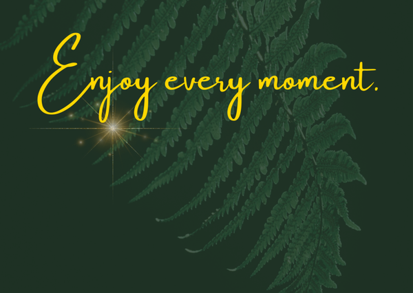 Ansichtkaart 'Enjoy every moment'