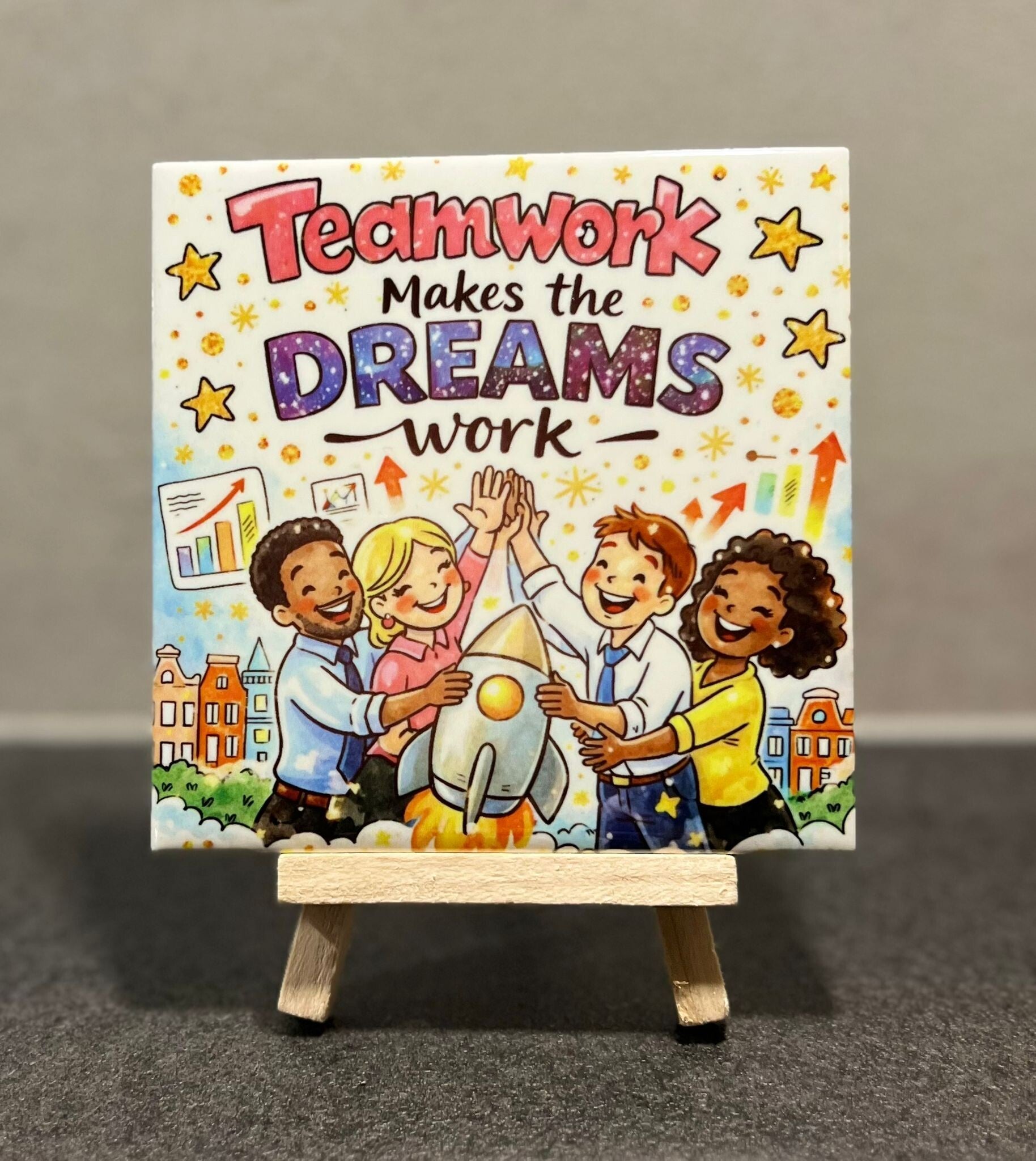 Teamwork makes the dreams work