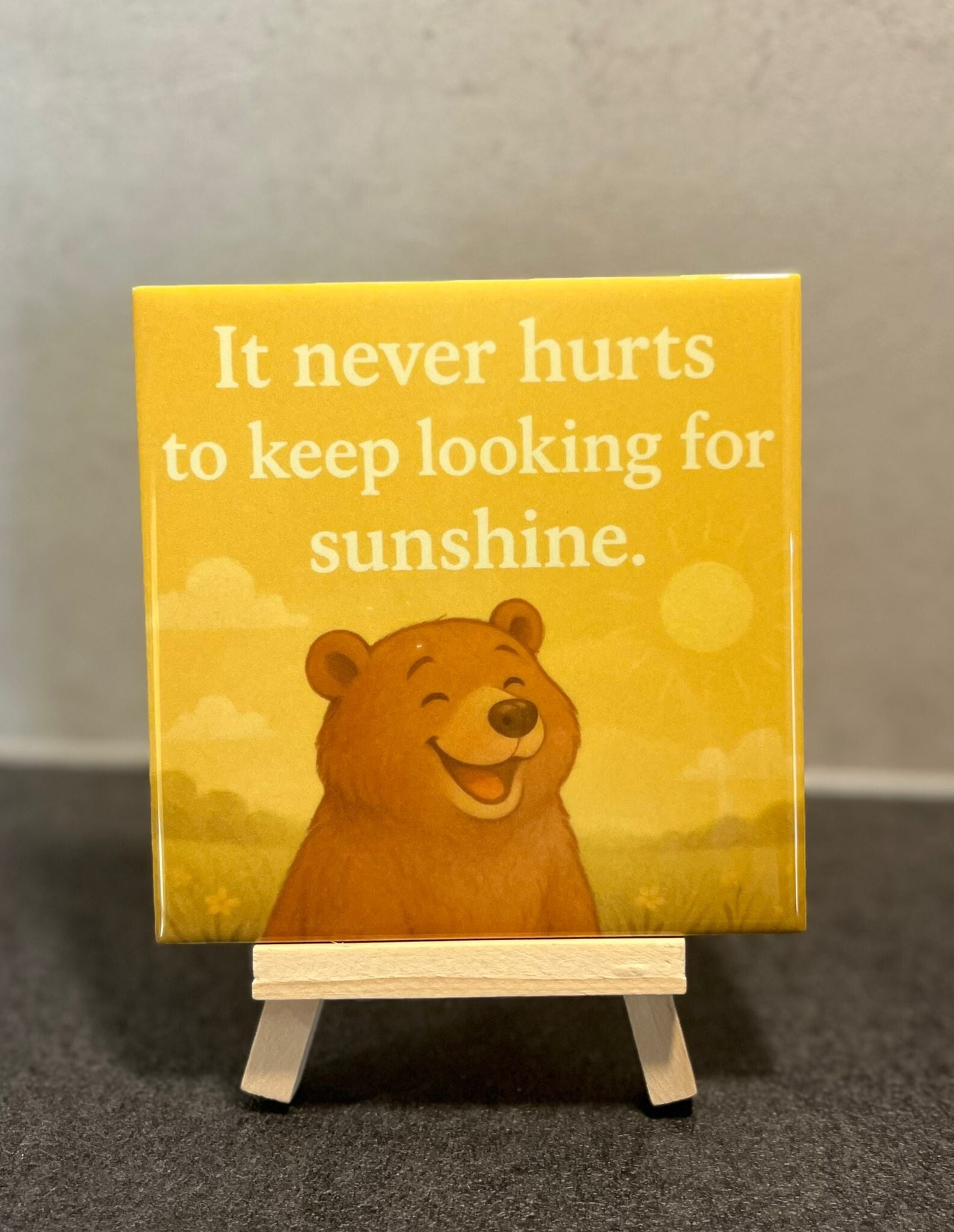 It never hurts to keep looking for sunshine