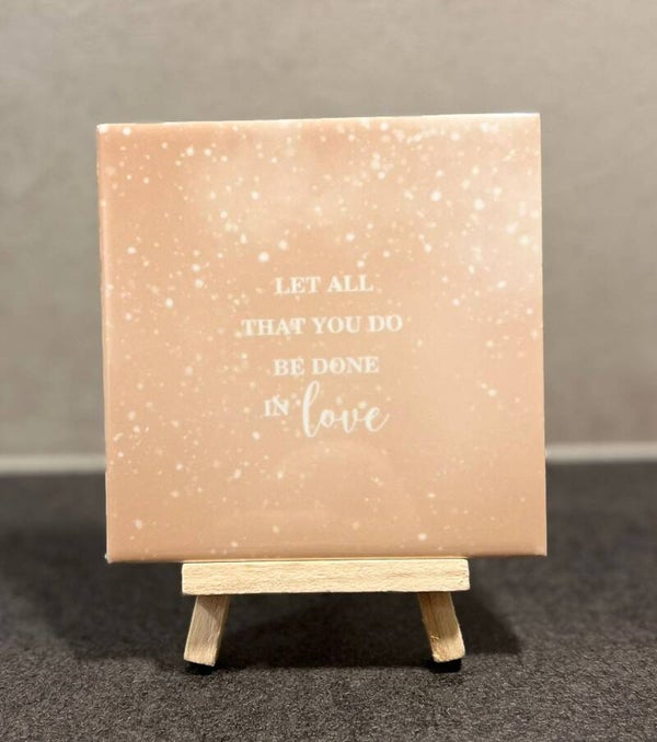 Let all that you do be done in love