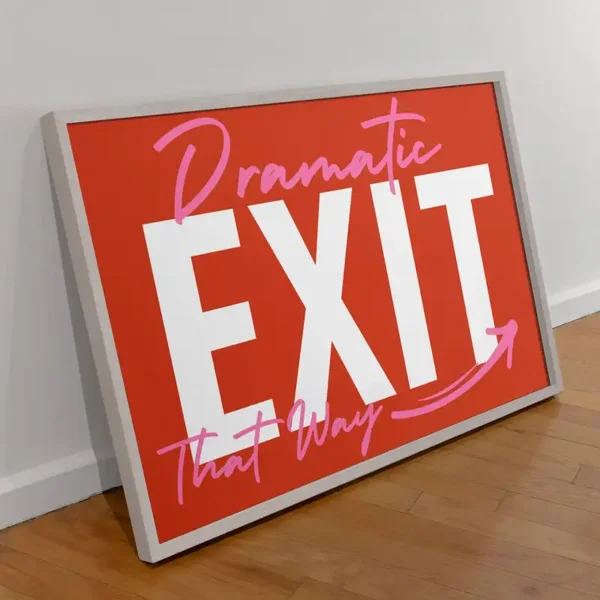 Dramatic Exit Print