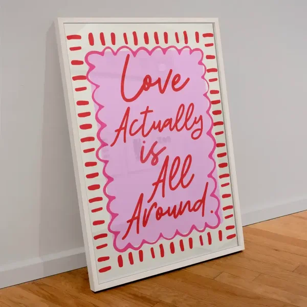 Love Actually Is All Around Print