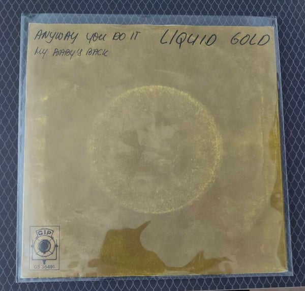 Liquid gold - Anyway you do it