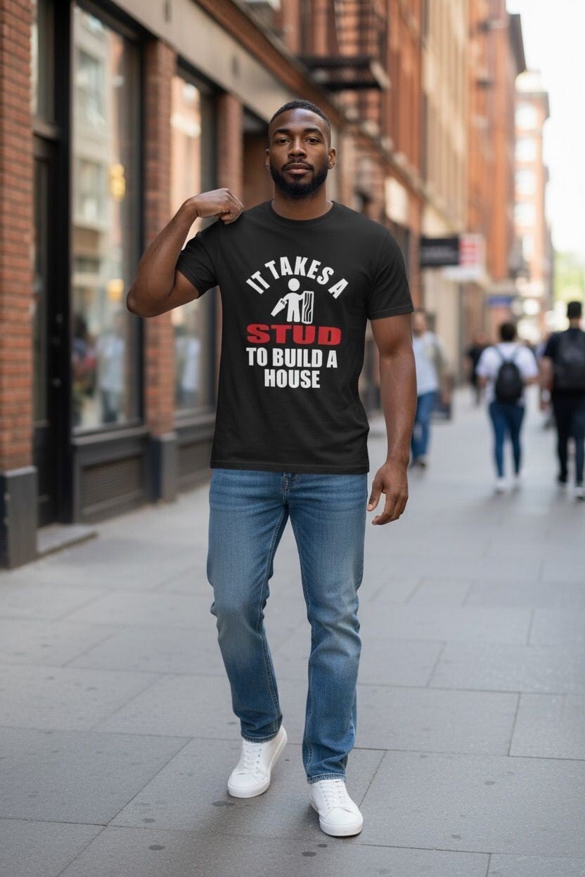 'IT TAKES A STUD' design T-shirt