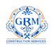 GRM CONSTRUCTION SERVICES