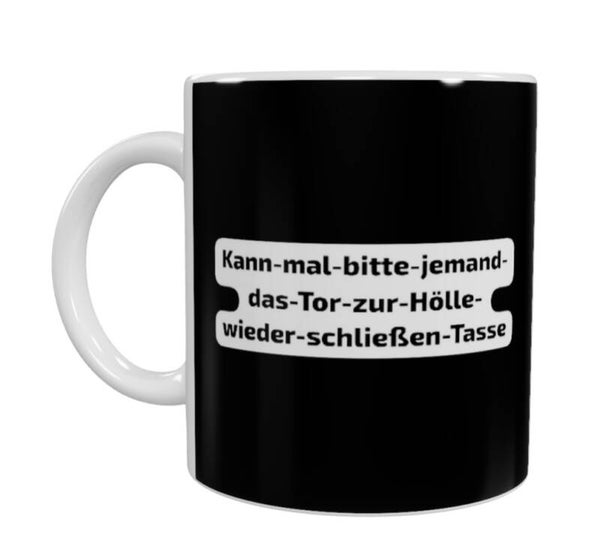 Tasse - "Tor schließen"