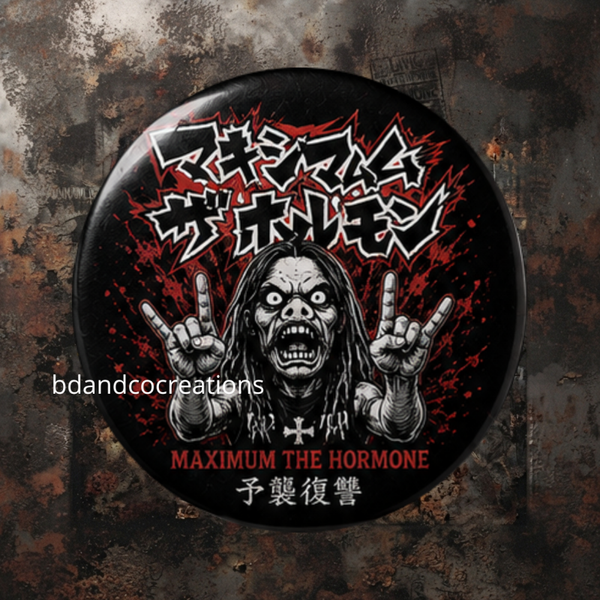 ⚡ Badges MAXIMUM THE HORMONE — Énergie Dévastatrice & Style Unique