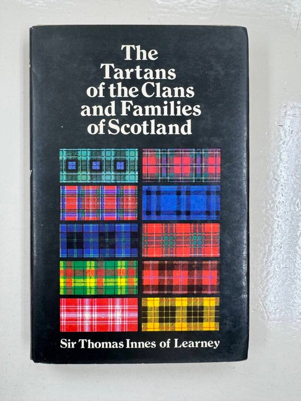 The Tartans of the Clans and Families of Scotland