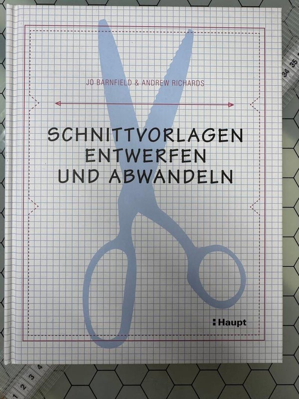 Schnittvorlagen entwerfen und abwandeln – Jo Barnfield & Andrew Richards