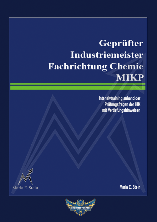 Geprüfter Industriemeister - Fachrichtung Chemie - MIKP