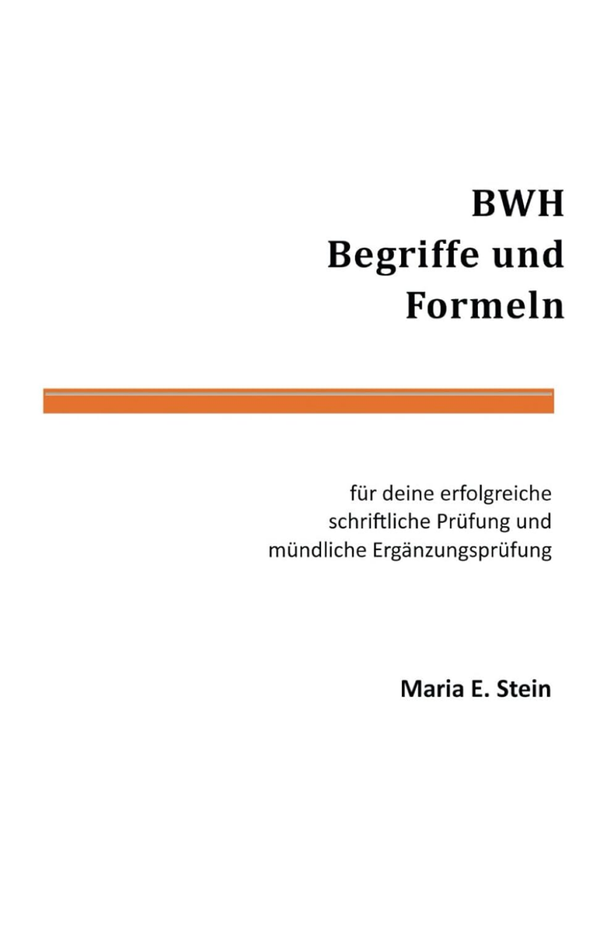 BWH - Begriffe und Formeln