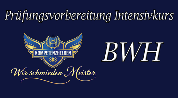 Prüfungsvorbereitung BWH