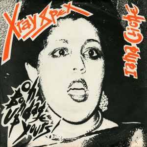 X-Ray Spex — Oh Bondage Up Yours!